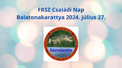 FRSZ Családi Nap: Balatonakarattya 2024-07-27